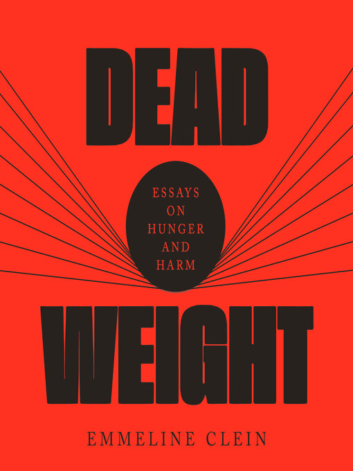 Title details for Dead Weight by Emmeline Clein - Available